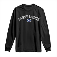 Sassy Lassie Scotland Flag Long Sleeve Shirt Funny Scottish Pride Heritage Gift