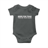 More Fun Than Two Twenty Five Year Olds 50th Birthday Baby Onesie 50 Year Old Gift