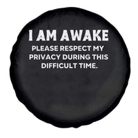 Funny Saying Spare Tire Cover I Am Awake Please Respect My Privacy Sarcastic Ironic