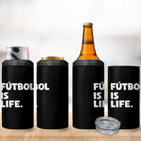 Futbol is Life 4 in 1 Can Cooler Tumbler Funny Soccer Gift For Football Players Fans