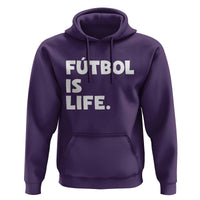 Futbol is Life Hoodie Funny Soccer Gift For Football Players Fans