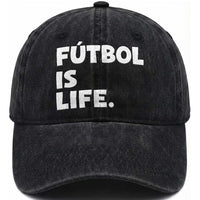 Futbol is Life Washed Cotton Baseball Cap Funny Soccer Gift For Football Players Fans