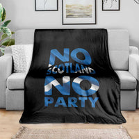 No Scotland No Party Scottish Throw Blanket Retro Scottish Banner Fan Scotland Flag