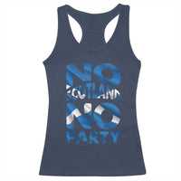 No Scotland No Party Scottish Racerback Tank Top Retro Scottish Banner Fan Scotland Flag