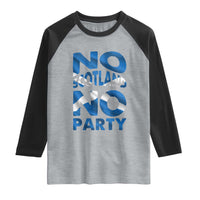 No Scotland No Party Scottish Raglan Shirt Retro Scottish Banner Fan Scotland Flag