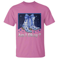 Am I Okay T Shirt Boot Cowgirl Coquette Bow - Wonder Print Shop