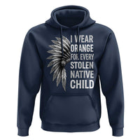 I Wear Orange For Every Stolen Native Child Hoodie Orange Day