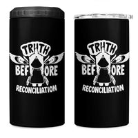 Native American Every Child 4 in 1 Can Cooler Tumbler Truth Before Reconciliation - Wonder Print Shop