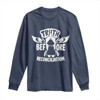 Native American Every Child Long Sleeve Shirt Truth Before Reconciliation - Wonder Print Shop