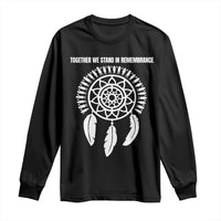Native American Every Child Long Sleeve Shirt Together We Stand in Remembrance - Wonder Print Shop