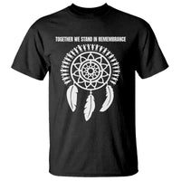 Native American Every Child T Shirt Together We Stand in Remembrance - Wonder Print Shop