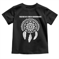 Native American Every Child Toddler T Shirt Together We Stand in Remembrance - Wonder Print Shop