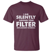 HVAC Tech Graphic T Shirt I Am Silently Judging Your Filter Replacement Schedule