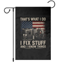 HVAC Technician American Flag Garden Flag I Fix Stuff And I Know Things American Flag