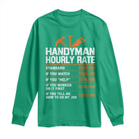 Handyman Hourly Rate Long Sleeve Shirt Handyman Gifts Contractor Coworker Gift