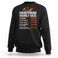 Handyman Hourly Rate Sweatshirt Handyman Gifts Contractor Coworker Gift