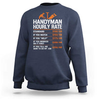 Handyman Hourly Rate Sweatshirt Handyman Gifts Contractor Coworker Gift