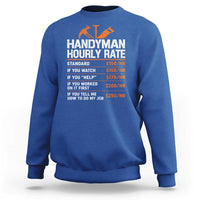 Handyman Hourly Rate Sweatshirt Handyman Gifts Contractor Coworker Gift