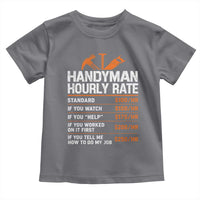 Handyman Hourly Rate Toddler T Shirt Handyman Gifts Contractor Coworker Gift