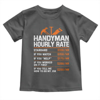 Handyman Hourly Rate Toddler T Shirt Handyman Gifts Contractor Coworker Gift