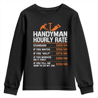 Handyman Hourly Rate Youth Sweatshirt Handyman Gifts Contractor Coworker Gift