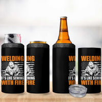 Welder Gifts for Men 4 in 1 Can Cooler Tumbler Welding Its Like Sewing With Fire American Flag