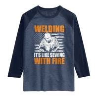 Welder Gifts for Men Raglan Shirt Welding Its Like Sewing With Fire American Flag