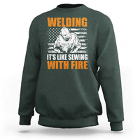 Welder Gifts for Men Sweatshirt Welding Its Like Sewing With Fire American Flag