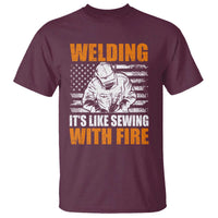 Welder Gifts for Men T Shirt Welding Its Like Sewing With Fire American Flag
