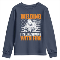 Welder Gifts for Men Youth Sweatshirt Welding Its Like Sewing With Fire American Flag