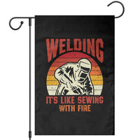 Funny Welder Garden Flag Welding It's Like Sewing With Fire Retro Graphic