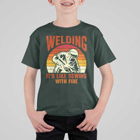 Funny Welder T Shirt For Kid Welding It's Like Sewing With Fire Retro Graphic