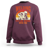Funny Welder Sweatshirt Welding It's Like Sewing With Fire Retro Graphic
