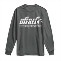 Diesel Because Electric Cars Can't Roll Coal Truck Long Sleeve Shirt Trucker Mechanic Graphic