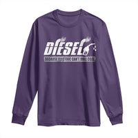 Diesel Because Electric Cars Can't Roll Coal Truck Long Sleeve Shirt Trucker Mechanic Graphic