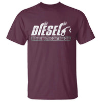 Diesel Because Electric Cars Can't Roll Coal Truck T Shirt Trucker Mechanic Graphic
