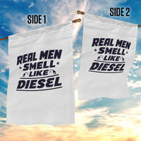 Real Men Smell Like Diesel Truck Mechanic Humor Garden Flag