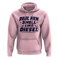 Real Men Smell Like Diesel Truck Mechanic Humor Hoodie