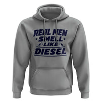 Real Men Smell Like Diesel Truck Mechanic Humor Hoodie