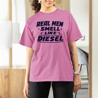 Real Men Smell Like Diesel Truck Mechanic Humor T Shirt For Women