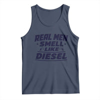 Real Men Smell Like Diesel Truck Mechanic Humor Tank Top