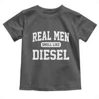 Funny Truck Mechanic Toddler T Shirt Real Men Smell Like Diesel