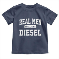 Funny Truck Mechanic Toddler T Shirt Real Men Smell Like Diesel