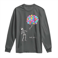 Well Shit Skeleton Detached Arm Long Sleeve Shirt Gothic Halloween Flying Balloons Graphic