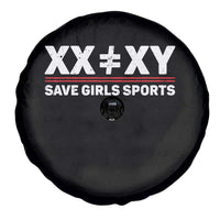 XX Does Not Equal XY Save Girls Sports Spare Tire Cover