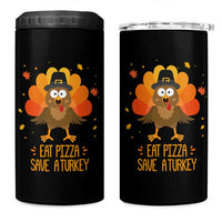 Save A Turkey Eat Pizza 4 in 1 Can Cooler Tumbler Funny Thanksgiving - Wonder Print Shop