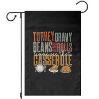 Funny Thanksgiving Garden Flag Turkey Gravy Beans And Rolls Let Me See That Casserole - Wonder Print Shop