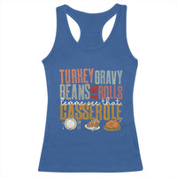 Funny Thanksgiving Racerback Tank Top Turkey Gravy Beans And Rolls Let Me See That Casserole - Wonder Print Shop