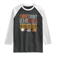 Funny Thanksgiving Raglan Shirt Turkey Gravy Beans And Rolls Let Me See That Casserole - Wonder Print Shop