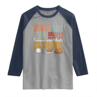 Funny Thanksgiving Raglan Shirt Turkey Gravy Beans And Rolls Let Me See That Casserole - Wonder Print Shop
